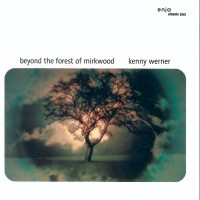 Purchase Kenny Werner - Beyond The Forest Of Mirkwood (Vinyl)