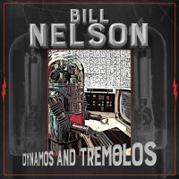 Purchase Bill Nelson - Dynamos And Tremolos