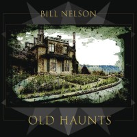 Purchase Bill Nelson - Old Haunts