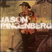 Purchase Jason Ringenberg - Best Tracks And Side Tracks 1979-2007 CD1