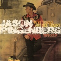 Purchase Jason Ringenberg - Best Tracks And Side Tracks 1979-2007 CD2