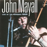 Purchase John Mayall - Live At The Marquee 1969