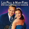 Buy Les Paul & Mary Ford - 16 Most Requested Songs Mp3 Download