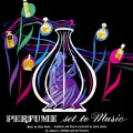 Buy Harry Revel & Leslie Baxter - Perfume Set To Music (With Dr. Samuel J. Hoffman) (Vinyl) Mp3 Download