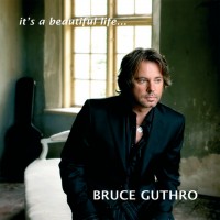 Purchase Bruce Guthro - Beautiful Life