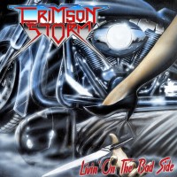 Purchase Crimson Storm - Livin' On The Bad Side