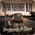 Buy Downhome Kin - Backroads & Blues Mp3 Download