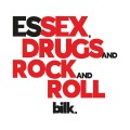 Buy Bilk - Essex, Drugs And Rock And Roll Mp3 Download