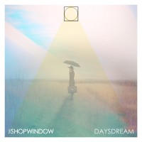 Purchase The Shop Window - Daysdream