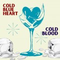 Buy Cold Blood - Cold Blue Heart Mp3 Download