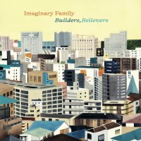 Purchase Imaginary Family - Builders, Believers