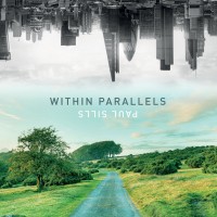 Purchase Paul Sills - Within Parallels