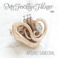 Buy Arturo Sandoval - My Foolish Heart Mp3 Download