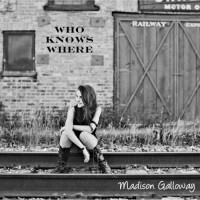 Purchase Madison Galloway - Who Knows Where (EP)