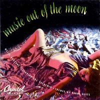 Purchase Harry Revel - Music Out Of The Moon (With Dr. Samuel J. Hoffman & Les Baxter) (Vinyl)