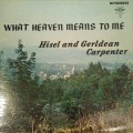 Buy Hisel And Gerldean Carpenter - What Heaven Means To Me (Vinyl) Mp3 Download