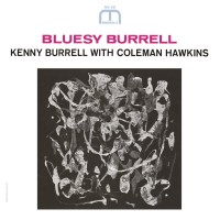 Purchase Kenny Burrell - Bluesey Burrell (Wirh Coleman Hawkins)