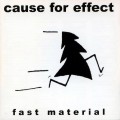 Buy Cause For Effect - Fast Material Mp3 Download