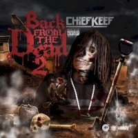 Purchase Chief Keef - Back From The Dead 2