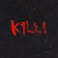 Buy Kxllswxtch - Kill! Mp3 Download