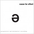 Buy Cause For Effect - Progressive And Minimalist Recording Mp3 Download