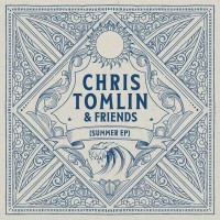 Purchase Chris Tomlin - Chris Tomlin & Friends: Summer (EP)