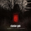 Buy Elusive God - Trapped In A Future Unknown Mp3 Download