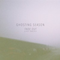 Purchase Ghosting Season - Fade Out (Lost Tracks) (EP)