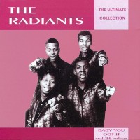 Purchase The Radiants - Baby You Got It: The Ultimate Collection