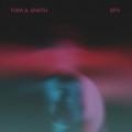 Buy Tom A. Smith - EP3 (EP) Mp3 Download