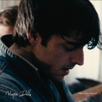 Purchase Nicotine Dolls - What Makes You Sad (CDS)