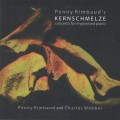 Buy Penny Rimbaud - Kernschmelze (Concerto For Improvised Piano) Mp3 Download