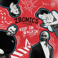 Purchase Zbonics - Keep On Walkin'