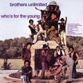 Buy Brothers Unlimited - Who's For The Young (Vinyl) Mp3 Download