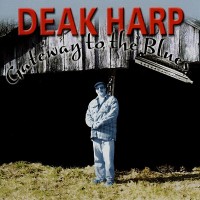 Purchase Deak Harp - Gateway To The Blues