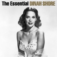 Purchase Dinah Shore - The Essential Dinah Shore CD1