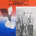 Buy Gene Smith - It's A Miracle To Be An American (With Darrell Smith) (Vinyl) Mp3 Download