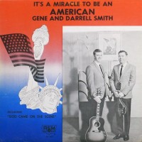 Purchase Gene Smith - It's A Miracle To Be An American (With Darrell Smith) (Vinyl)