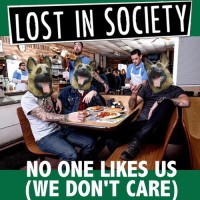 Purchase Lost In Society - No One Likes Us (We Don't Care) (CDS)