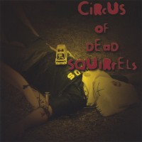 Purchase Circus Of Dead Squirrels - Outdoor Recess