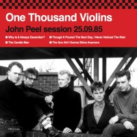 Purchase One Thousand Violins - John Peel Session 25.09.85 (EP)