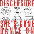 Buy Disclosure - She's Gone, Dance On (Radio Edit) (CDS) Mp3 Download