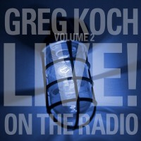 Purchase Greg Koch - Live On The Radio Vol. 2