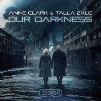 Purchase Talla 2Xlc & Anne Clark - Our Darkness (CDS)