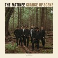 Buy The Matinee - Change Of Scene Mp3 Download