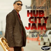 Purchase Tom Braxton - Hub City Jam (Feat. Rick Braun) (CDS)