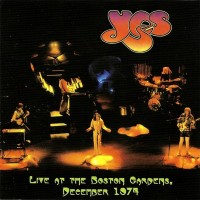 Purchase Yes - Live At Boston Gardens, December 1974