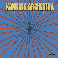 Purchase Konkolo Orchestra - Future Pasts