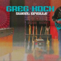 Purchase Greg Koch - Sweet Gristle