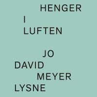 Purchase Jo David Meyer Lysne - Henger I Luften